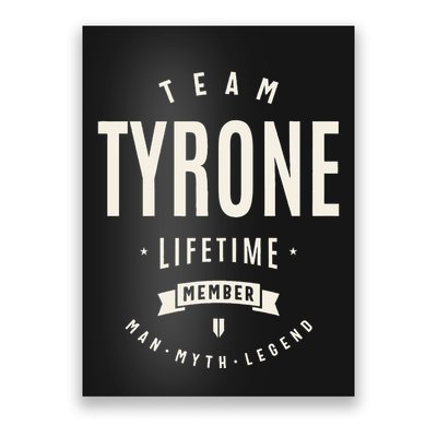Team Tyrone Lifetime Member Funny Name Tyrone Poster