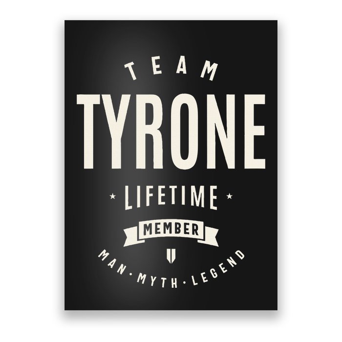 Team Tyrone Lifetime Member Funny Name Tyrone Poster