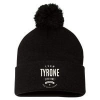 Team Tyrone Lifetime Member Funny Name Tyrone Pom Pom 12in Knit Beanie