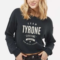 Team Tyrone Lifetime Member Funny Name Tyrone Cropped Pullover Crew