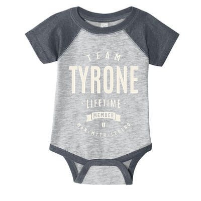 Team Tyrone Lifetime Member Funny Name Tyrone Infant Baby Jersey Bodysuit