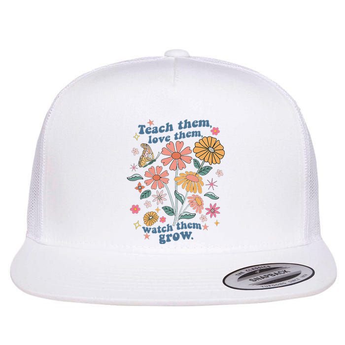 Teach Them Love Them Watch Them Grow Retro Teacher Floral Flat Bill Trucker Hat