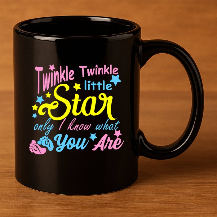 Twinkle Twinkle Little Star Only I Know What You Are Gender 11oz C Handle Ceramic Mug