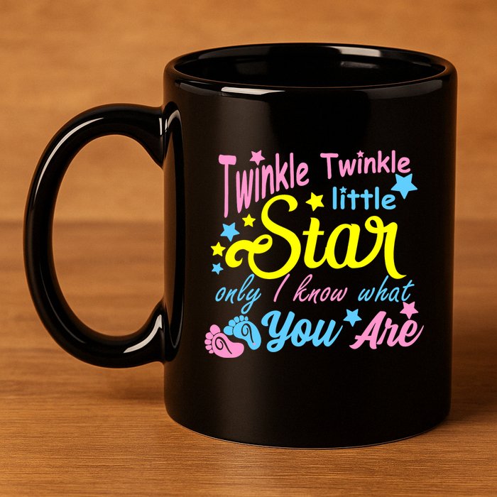 Twinkle Twinkle Little Star Only I Know What You Are Gender 11oz C Handle Ceramic Mug