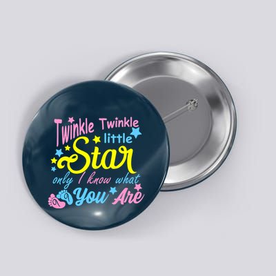 Twinkle Twinkle Little Star Only I Know What You Are Gender Button