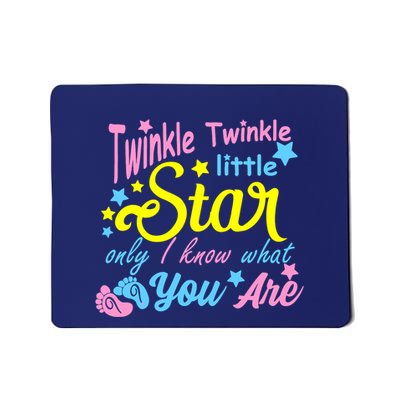 Twinkle Twinkle Little Star Only I Know What You Are Gender Mousepad