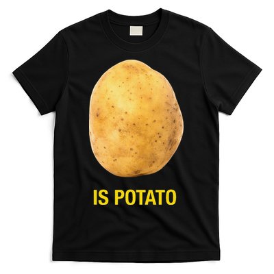 Funny Is Potato T-Shirt