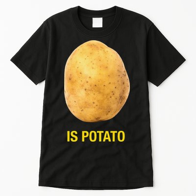 Funny Is Potato Tall T-Shirt