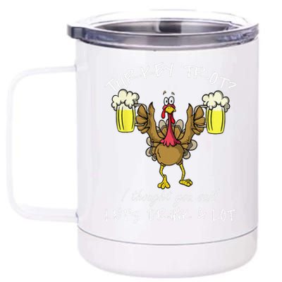 Turkey Trot Lets Drink A Lot Thanksgiving Day 5k Run Beer 12 oz Stainless Steel Tumbler Cup