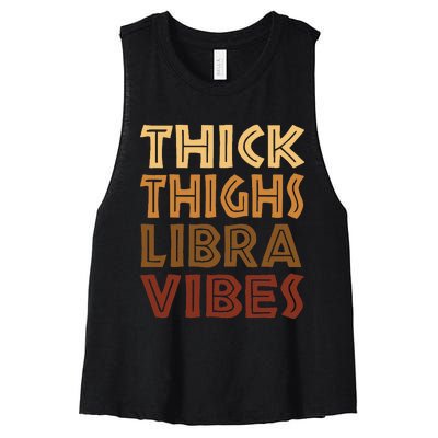 Thick Thighs Libra Vibes African American Black Zodiac Women's Racerback Cropped Tank