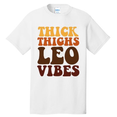 Thick Thighs Leo Vibes Zodiac Melanin Black Women Tall T-Shirt