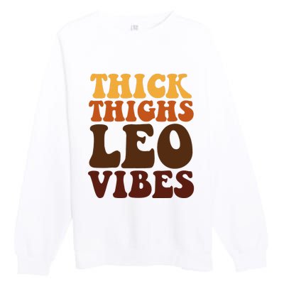 Thick Thighs Leo Vibes Zodiac Melanin Black Women Premium Crewneck Sweatshirt