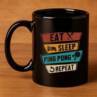 Table Tennis Lover Eat Sleep Ping Pong Repeat 11oz C Handle Ceramic Mug