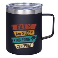 Table Tennis Lover Eat Sleep Ping Pong Repeat 12oz Stainless Steel Coffee Mug