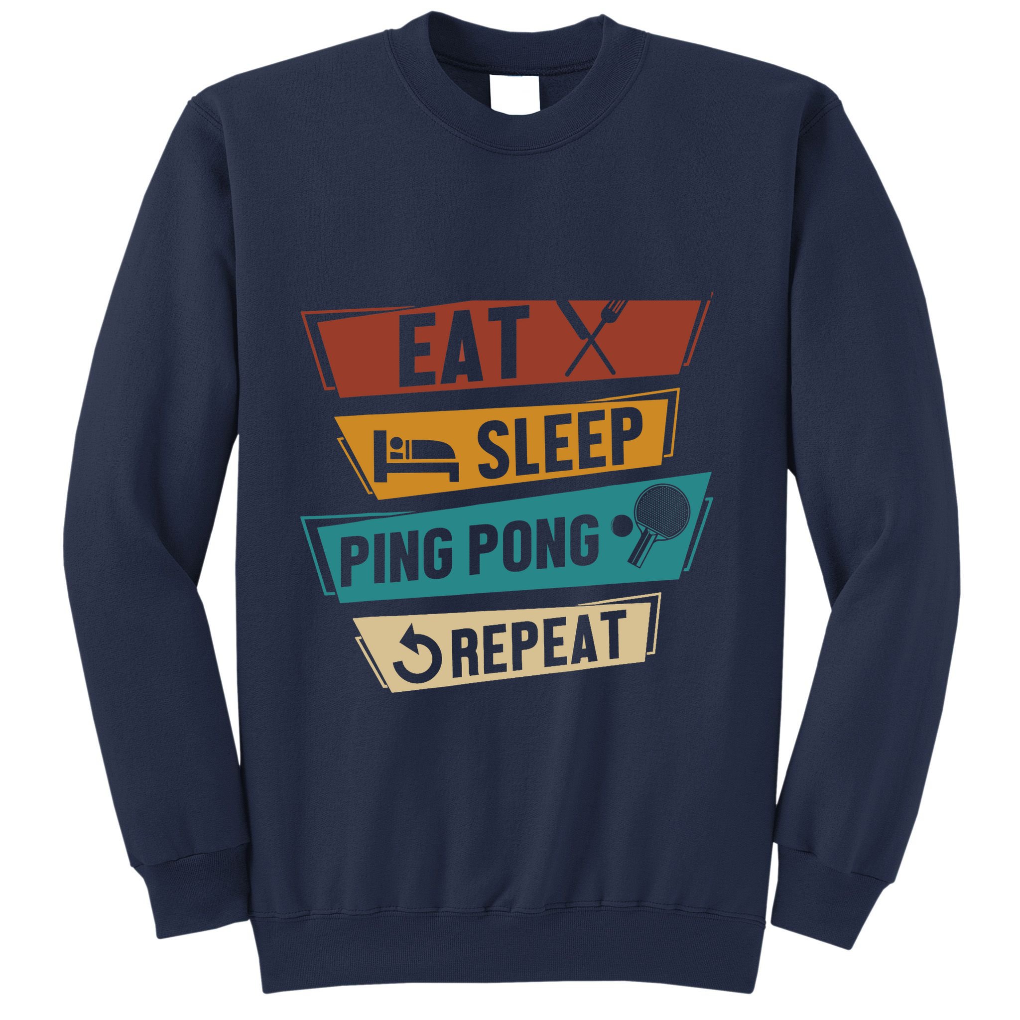 Table Tennis Lover Eat Sleep Ping Pong Repeat Sweatshirt