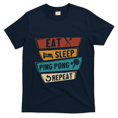 Table Tennis Lover Eat Sleep Ping Pong Repeat T-Shirt