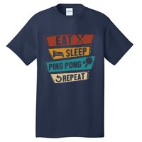 Table Tennis Lover Eat Sleep Ping Pong Repeat Tall T-Shirt