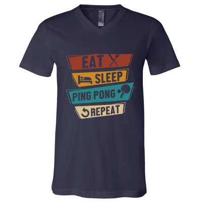 Table Tennis Lover Eat Sleep Ping Pong Repeat V-Neck T-Shirt