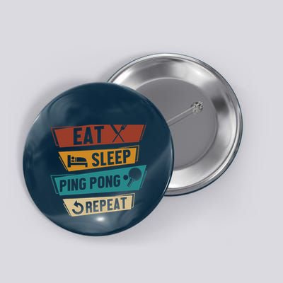Table Tennis Lover Eat Sleep Ping Pong Repeat Button