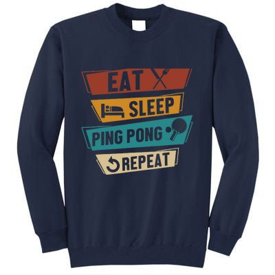 Table Tennis Lover Eat Sleep Ping Pong Repeat Tall Sweatshirt