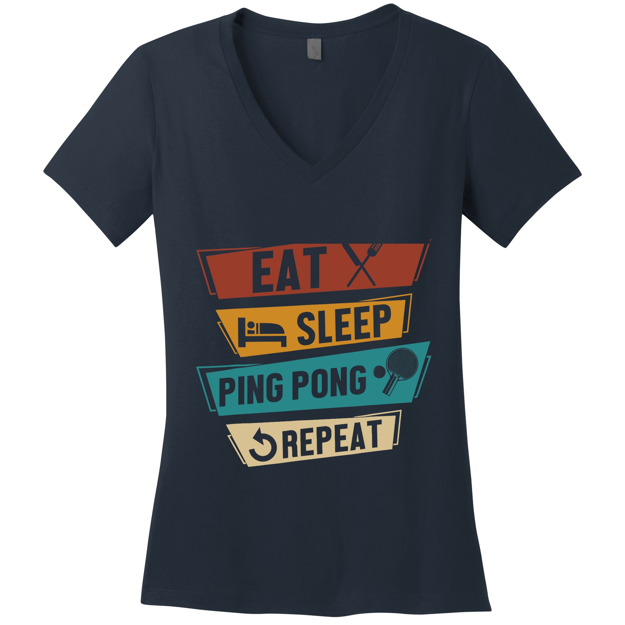 Table Tennis Lover Eat Sleep Ping Pong Repeat Women's V-Neck T-Shirt