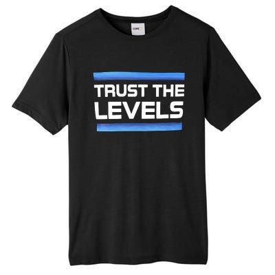 Trust The Levels Tall Fusion ChromaSoft Performance T-Shirt