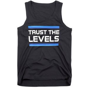 Trust The Levels Tank Top