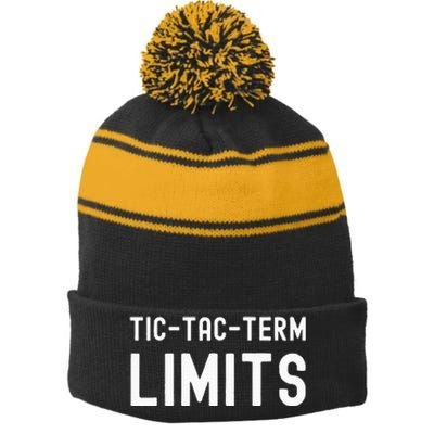 Tictac Term Limits Funny Meme Trending Stripe Pom Pom Beanie