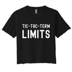 Tictac Term Limits Funny Meme Trending Women's Crop Top Tee