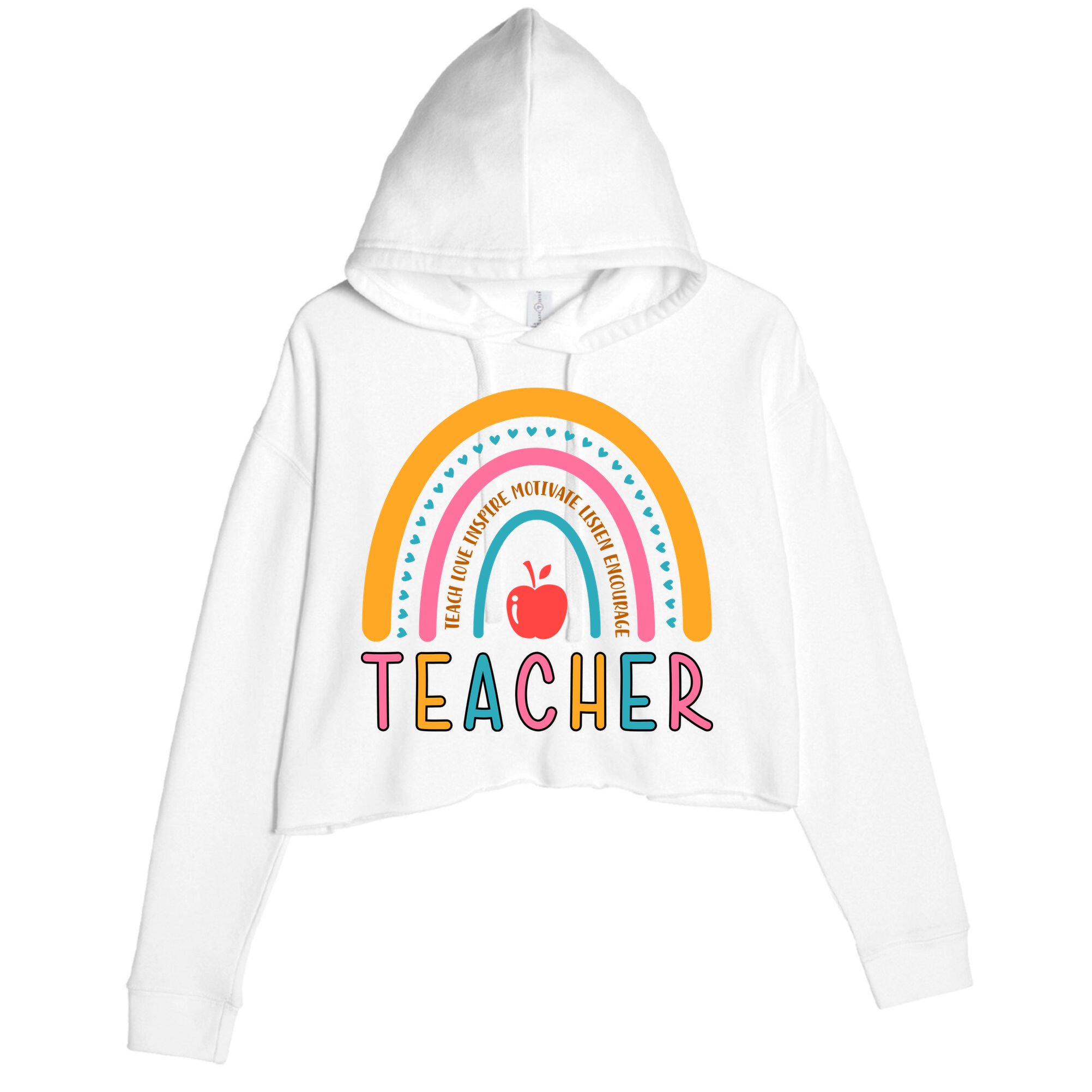 Teacher Teach Love Inspire Motivate Listen Encourage Crop Fleece Hoodie