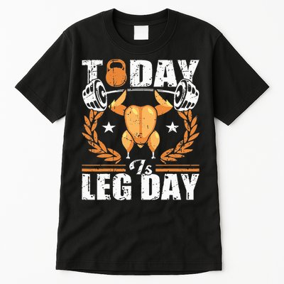 Thanksgiving Turkey Leg Day Workout Fun Tall T-Shirt