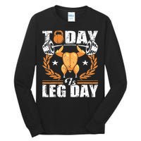 Thanksgiving Turkey Leg Day Workout Fun Tall Long Sleeve T-Shirt