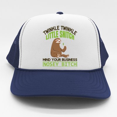 Twinkle Twinkle Little Snitch Mind Your Business Nosey Bitch Trucker Hat