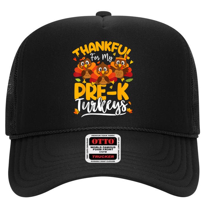 Thanksgiving Thankful My Prek Turkeys Pre K Teacher Student High Crown Mesh Back Trucker Hat