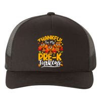 Thanksgiving Thankful My Prek Turkeys Pre K Teacher Student Yupoong Adult 5-Panel Trucker Hat