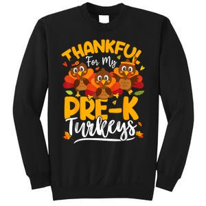 Thanksgiving Thankful My Prek Turkeys Pre K Teacher Student Sweatshirt