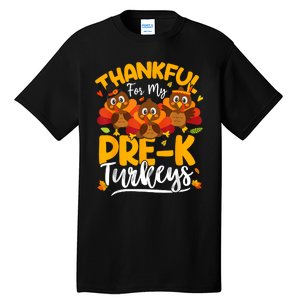 Thanksgiving Thankful My Prek Turkeys Pre K Teacher Student Tall T-Shirt