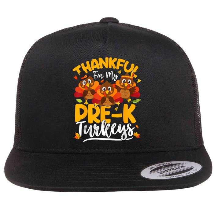 Thanksgiving Thankful My Prek Turkeys Pre K Teacher Student Flat Bill Trucker Hat