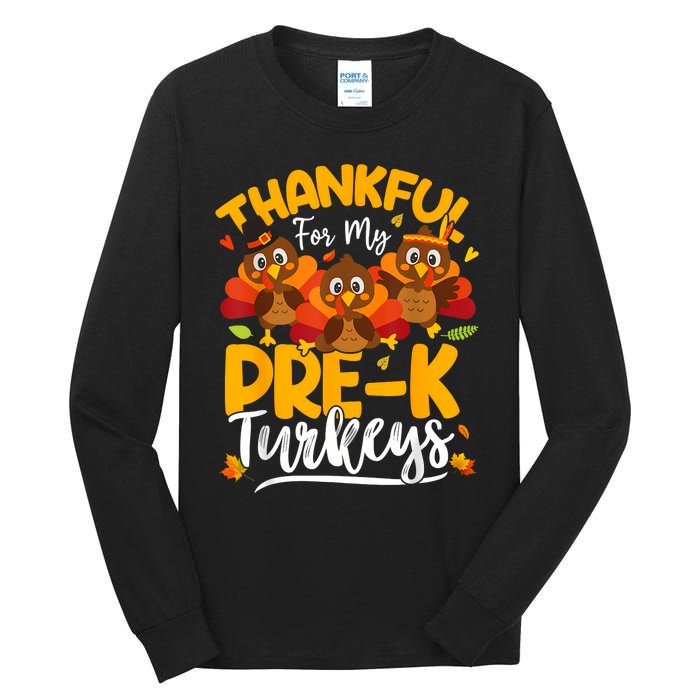 Thanksgiving Thankful My Prek Turkeys Pre K Teacher Student Tall Long Sleeve T-Shirt