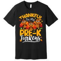 Thanksgiving Thankful My Prek Turkeys Pre K Teacher Student Premium T-Shirt