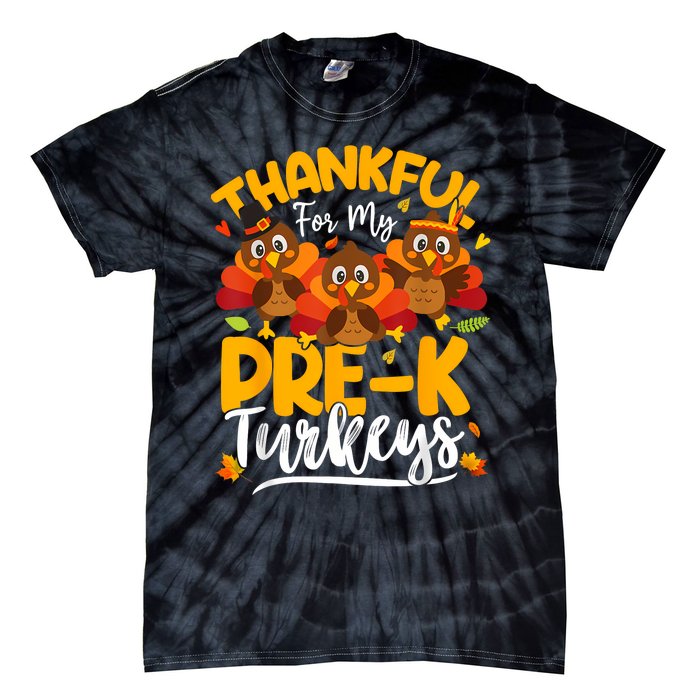 Thanksgiving Thankful My Prek Turkeys Pre K Teacher Student Tie-Dye T-Shirt