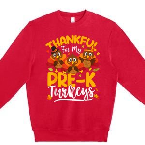 Thanksgiving Thankful My Prek Turkeys Pre K Teacher Student Premium Crewneck Sweatshirt