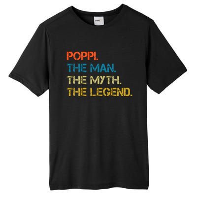 The The Myth The Legend Gift Poppi Dad Tall Fusion ChromaSoft Performance T-Shirt