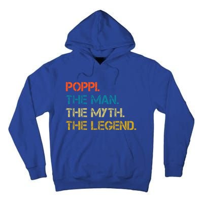 The The Myth The Legend Gift Poppi Dad Tall Hoodie