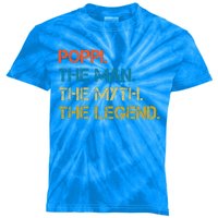 The The Myth The Legend Gift Poppi Dad Kids Tie-Dye T-Shirt