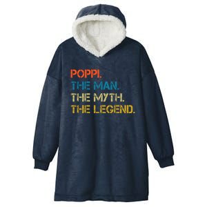 The The Myth The Legend Gift Poppi Dad Hooded Wearable Blanket