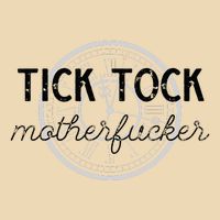 Tick Tock Motherfucker Zip Tote Bag