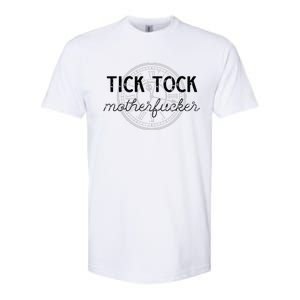 Tick Tock Motherfucker Softstyle CVC T-Shirt