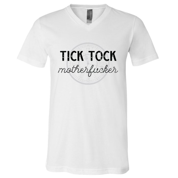 Tick Tock Motherfucker V-Neck T-Shirt