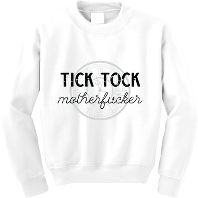Tick Tock Motherfucker Kids Sweatshirt